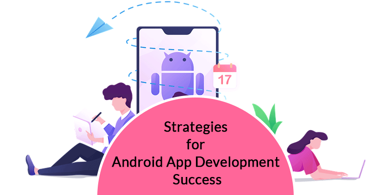 Strategies-for-Android-Application-Development-Success
