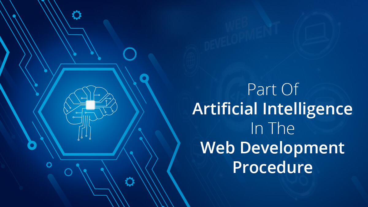 Part Of Artificial Intelligence In The Web Development Procedure