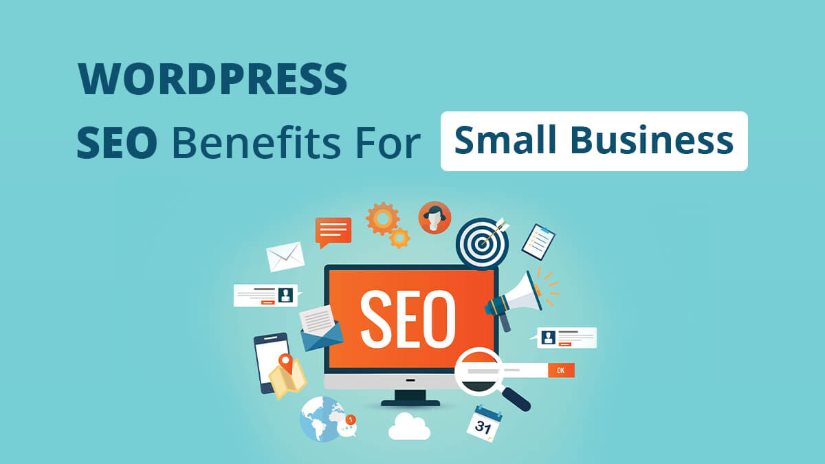 Wordpress SEO Benefits For Small Business